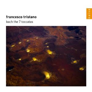 CD Shop - FRANCESCO TRISTANO BACH: THE 7 TOCCATAS