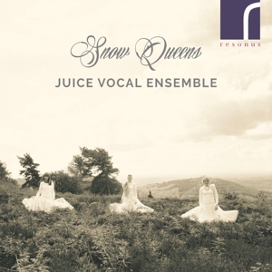 CD Shop - JUICE VOCAL ENSEMBLE SNOW QUEENS