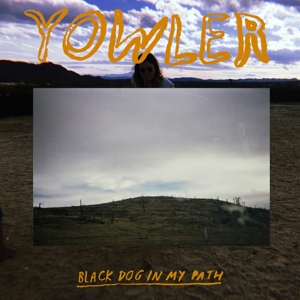 CD Shop - YOWLER BLACK DOG IN MY PATH
