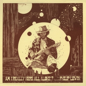 CD Shop - PHILIP JOHN LEWIN AM I REALLY HERE ALL A...