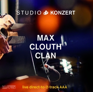 CD Shop - MAX CLOUTH CLAN STUDIO KONZERT