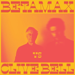 CD Shop - BETAMAX VS CLIVE BELL BETAMAX VS CLIVE BELL