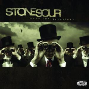 CD Shop - STONE SOUR COME WHAT(EVER)MAY