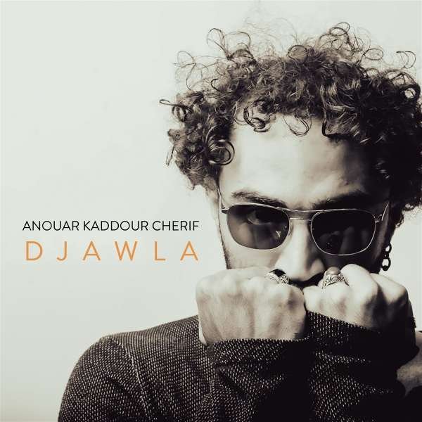 CD Shop - ANOUAR KADDOUR CHERIF DJAWLA