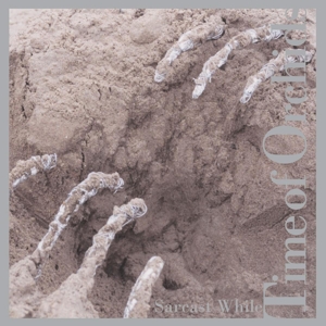CD Shop - TIME OF ORCHIDS SARCAST WHILE