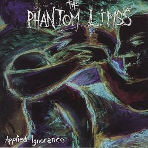CD Shop - THE PHANTOM LIMBS APPLIED IGNORANCE