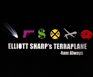 CD Shop - ELLIOTT SHARP 4AM ALWAYS