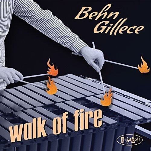 CD Shop - BEHN GILLECE WALK OF FIRE