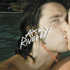 CD Shop - AXE RIVERBOY TUTU TO TANGO