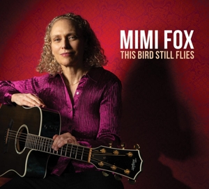 CD Shop - MIMI FOX THIS BIRD STILL FLIES