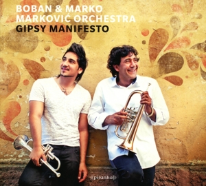 CD Shop - BOBAN & MARKO -ORCHESTRA- MARKOVIC GIPSY MANIFESTO -DIGI-