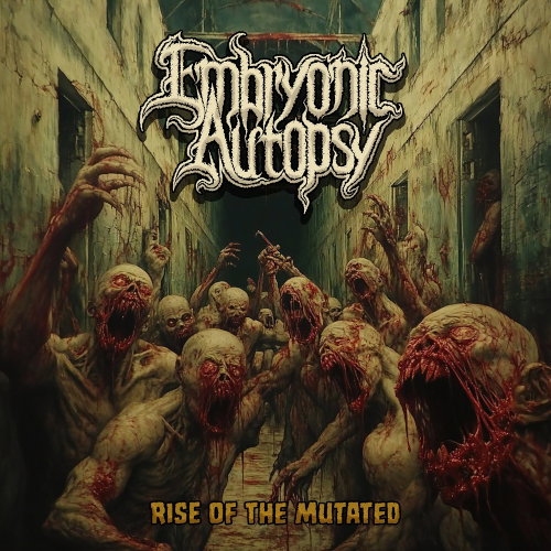 CD Shop - EMBRYONIC AUTOPSY RISE OF THE MUTATED