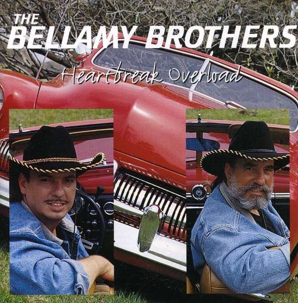 CD Shop - THE BELLAMY BROTHERS HEARTBREAK OVERLOAD
