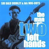CD Shop - SIR BALD DIDDLEY & HIS WIG-OUTS MAN WITH TO LEFT HANDS