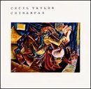 CD Shop - CECIL TAYLOR CHINAMPAS