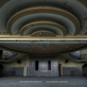 CD Shop - JIM COPPERTHWAITE BALLROOM GHOSTS