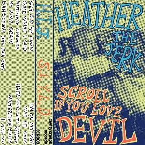 CD Shop - HEATHER THE JERK SCROLL OF YOU LOVE DEVIL