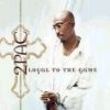CD Shop - 2 PAC LOYAL TO THE GAME