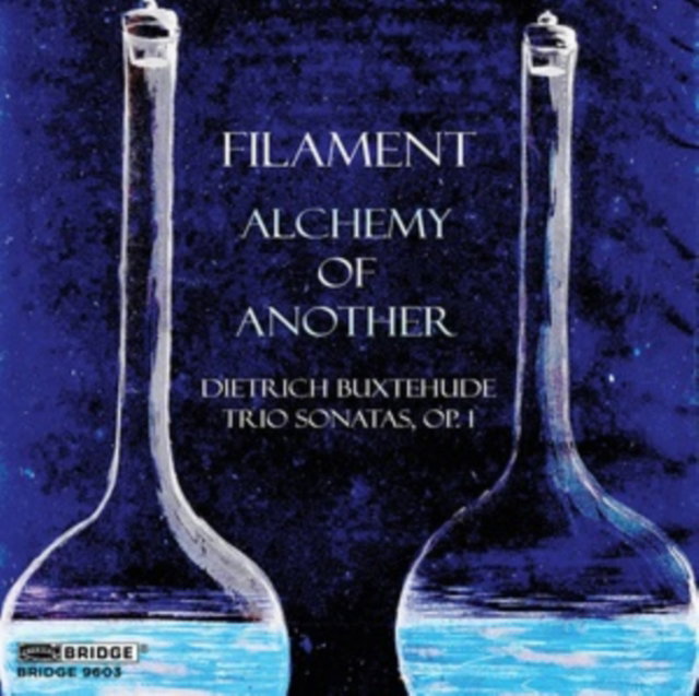 CD Shop - FILAMENT DIETRICH BUXTEHUDE: ALCHEMY OF ANOTHER