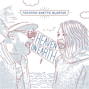 CD Shop - TACHYON GHETTO BLASTER HEAVEN ON EARTH