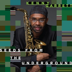 CD Shop - KENNY GARRETT SEEDS FROM THE UNDERGR...