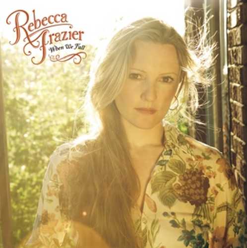 CD Shop - REBECCA FRAZIER WHEN WE FALL