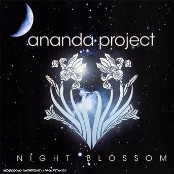 CD Shop - ANANDA PROJECT NIGHT BLOSSOM