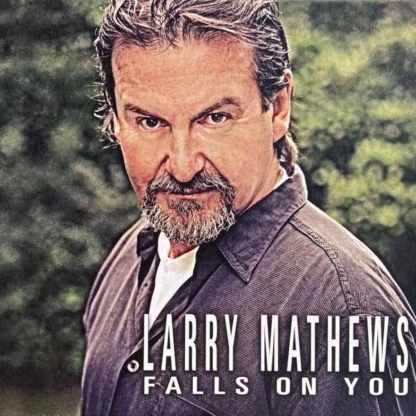 CD Shop - LARRY MATHEWS FALLS ON YOU