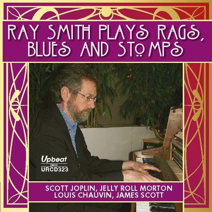 CD Shop - RAY SMITH PLAYS RAGS, STOMPS AND...