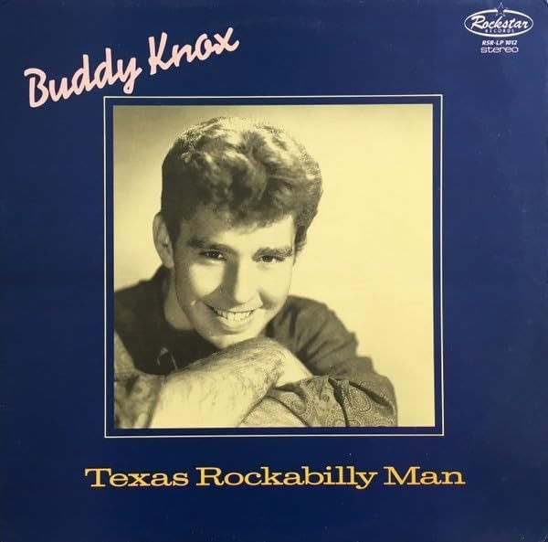 CD Shop - BUDDY KNOX TEXAS ROCKABILLY MAN