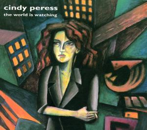 CD Shop - CINDY PERESS WORLD IS WATCHING