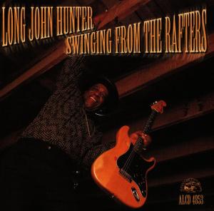 CD Shop - LONG JOHN HUNTER SWINGING FROM THE RAFTERS