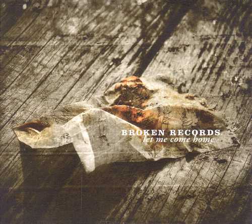 CD Shop - BROKEN RECORDS LET ME COME HOME