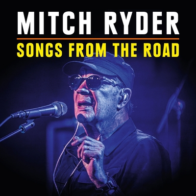 CD Shop - MITCH RYDER SONGS FROM THE ROAD
