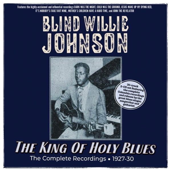 CD Shop - BLIND WILLIE JOHNSON KING OF HOLY BLUES - T...