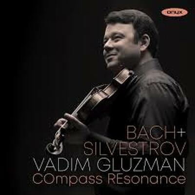 CD Shop - COMPASS RESONANCE,VADIM GLUZMAN BACH & SILVESTROV