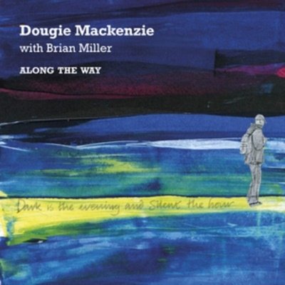 CD Shop - DOUGIE W. BRIAN MILLER MACKENZIE ALONG THE WAY