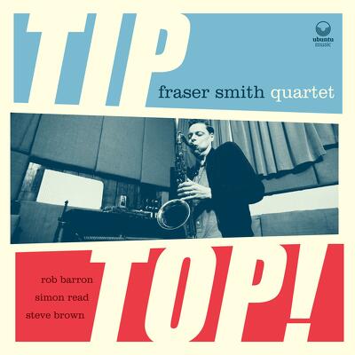 CD Shop - FRASER -QUARTET- SMITH TIP TOP!