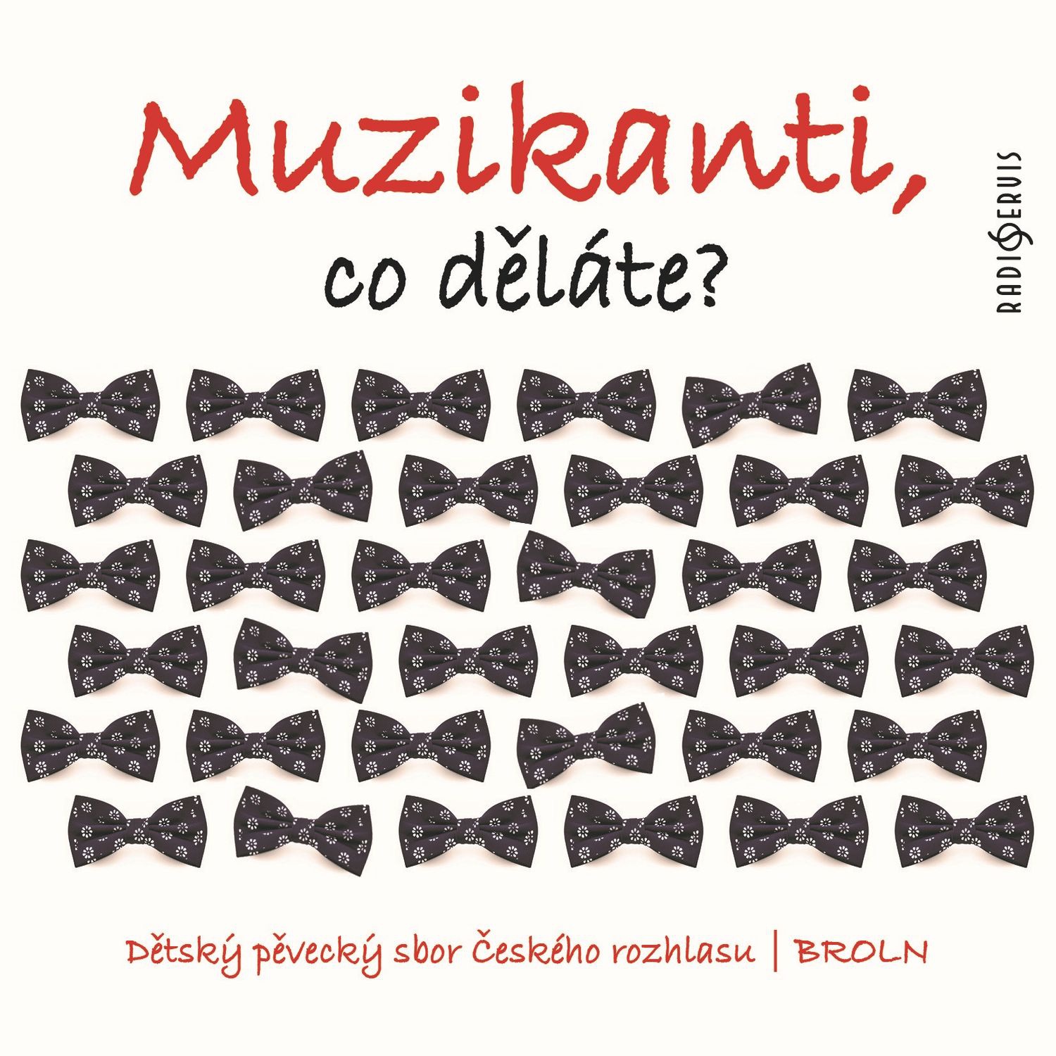 CD Shop - DETSKY PEVECKY SBOR CESKEHO ROZHLASU MUZIKANTI, CO DELATE?
