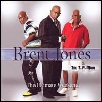CD Shop - BRENT JONES & THE T.P. MOBB ULTIMATE WEEKEND
