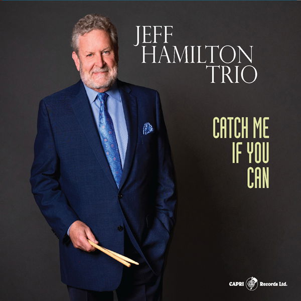 CD Shop - JEFF HAMILTON TRIO CATCH ME IF YOU CAN