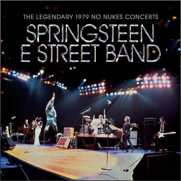 CD Shop - BRUCE SPRINGSTEEN & THE E STREET BAND LEGENDARY 1979 NO NUKE...