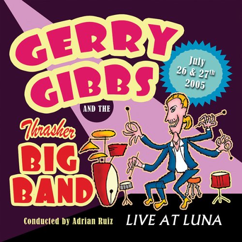 CD Shop - GERRY GIBBS AND THE THRASHER BIG BAND LIVE AT LUNA
