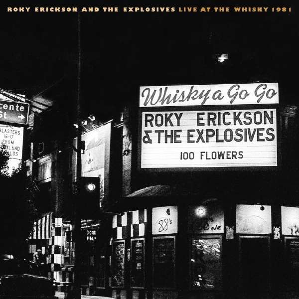 CD Shop - ROKY & EXPLOSIVES ERICKSON LIVE AT THE WHISKY 1981