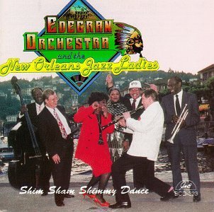 CD Shop - EDEGRAN ORCHESTRA & THE NEW ORLEANS JAZZ LADIES SHIM SHAM SHIMMY DANCE