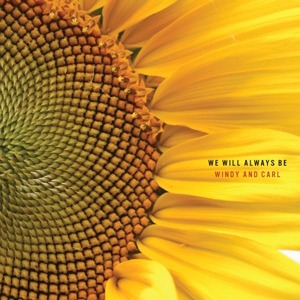 CD Shop - WINDY & CARL WE WILL ALWAYS BE