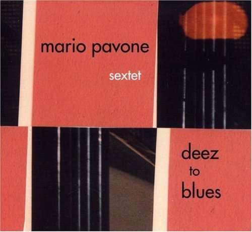 CD Shop - MARIO PAVONE DEEZ TO BLUES