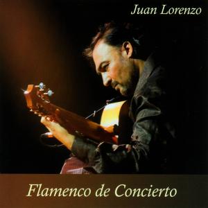 CD Shop - JUAN LORENZO FLAMENCO DE CONCIERTO