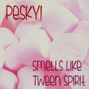 CD Shop - PESKY! SMELLS LIKE TWEEN SPIRIT