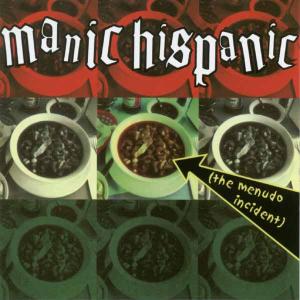 CD Shop - MANIC HISPANIC MENUDO INCIDENT